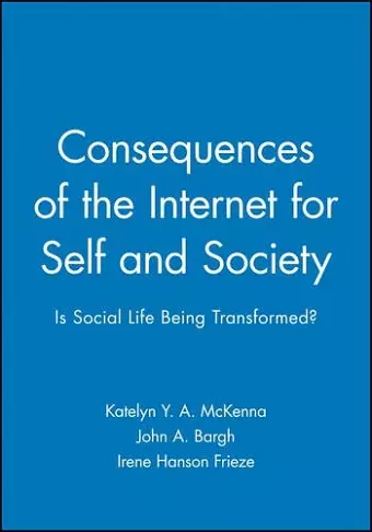 Consequences of the Internet for Self and Society cover