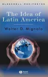 The Idea of Latin America cover