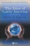 The Idea of Latin America cover