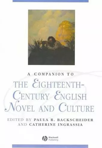 A Companion to the Eighteenth-Century English Novel and Culture cover