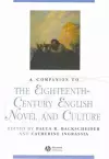 A Companion to the Eighteenth-Century English Novel and Culture cover