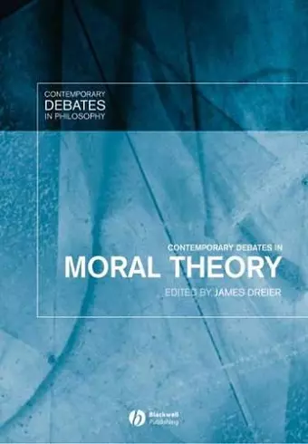 Contemporary Debates in Moral Theory cover