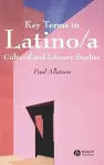 Key Terms in Latino/a Cultural and Literary Studies cover