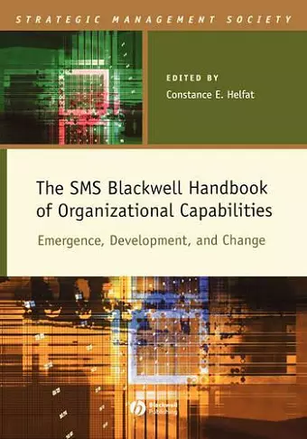 The SMS Blackwell Handbook of Organizational Capabilities cover