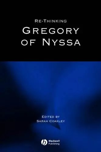 Re-thinking Gregory of Nyssa cover