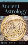 A Brief History of Ancient Astrology cover