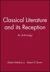 Classical Literature and its Reception cover