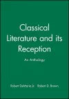 Classical Literature and its Reception cover
