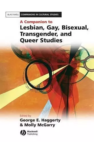 A Companion to Lesbian, Gay, Bisexual, Transgender, and Queer Studies cover