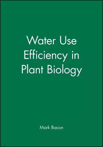 Water Use Efficiency in Plant Biology cover