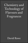 Chemistry and Technology of Flavours and Fragrances cover