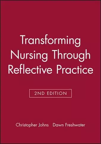 Transforming Nursing Through Reflective Practice cover