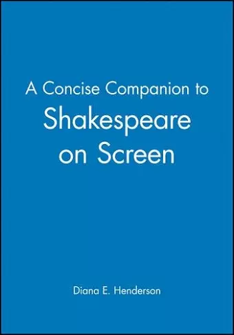 A Concise Companion to Shakespeare on Screen cover