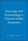 Toxicology and Ecotoxicology in Chemical Safety Assessment cover