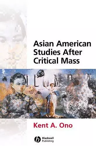 Asian American Studies After Critical Mass cover