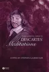 The Blackwell Guide to Descartes' Meditations cover