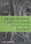 Bilingual Education in the 21st Century cover