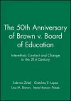 The 50th Anniversary of Brown v. Board of Education cover