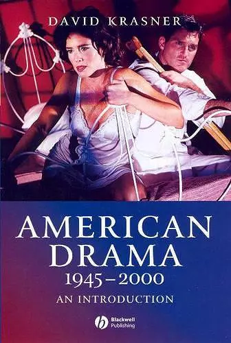 American Drama 1945 - 2000 cover