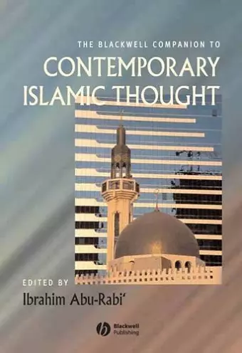 The Blackwell Companion to Contemporary Islamic Thought cover
