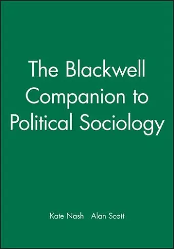 The Blackwell Companion to Political Sociology cover