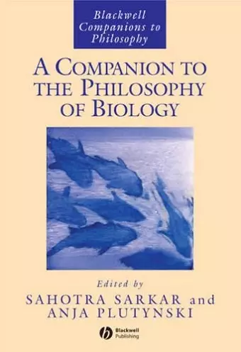 A Companion to the Philosophy of Biology cover