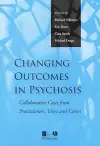 Changing Outcomes in Psychosis cover