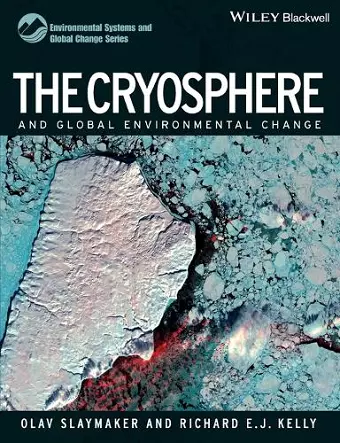 The Cryosphere and Global Environmental Change cover