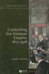 Contesting the German Empire 1871 - 1918 cover