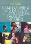 Care Planning and Delivery in Intellectual Disability Nursing cover