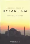 The Social History of Byzantium cover