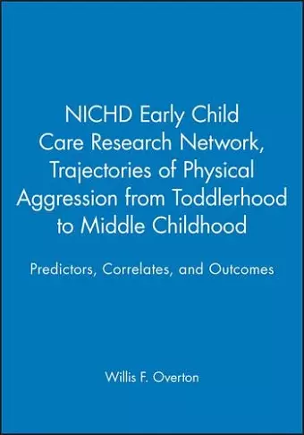 Trajectories of Physical Aggression from Toddlerhood to Middle Childhood cover