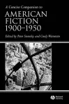 A Concise Companion to American Fiction, 1900 - 1950 cover