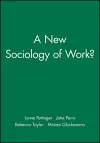 A New Sociology of Work? cover