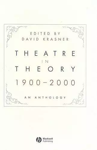 Theatre in Theory 1900-2000 cover