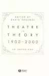 Theatre in Theory 1900-2000 cover