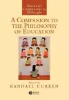 A Companion to the Philosophy of Education cover