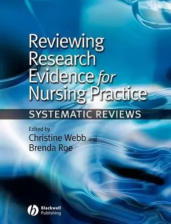 Reviewing Research Evidence for Nursing Practice cover