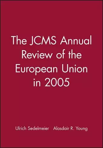 The JCMS Annual Review of the European Union in 2005 cover