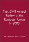 The JCMS Annual Review of the European Union in 2005 cover