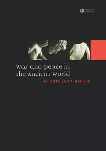 War and Peace in the Ancient World cover