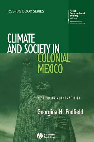 Climate and Society in Colonial Mexico cover