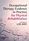 Occupational Therapy Evidence in Practice for Physical Rehabilitation cover