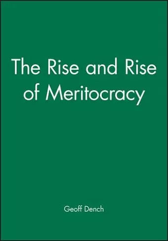 The Rise and Rise of Meritocracy cover