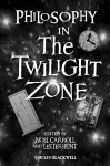 Philosophy in The Twilight Zone cover