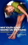 Why Youth is Not Wasted on the Young cover