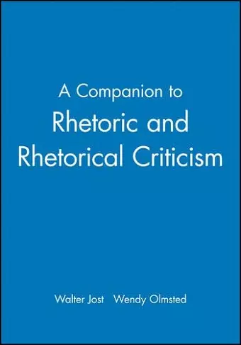 A Companion to Rhetoric and Rhetorical Criticism cover