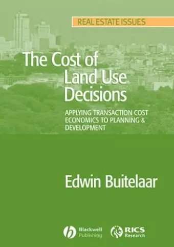 The Cost of Land Use Decisions cover