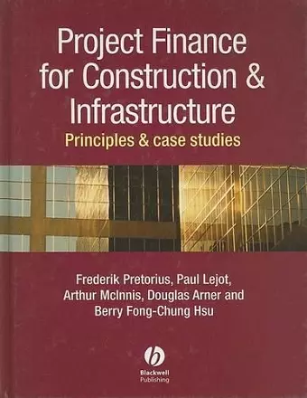 Project Finance for Construction and Infrastructure cover