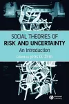 Social Theories of Risk and Uncertainty cover